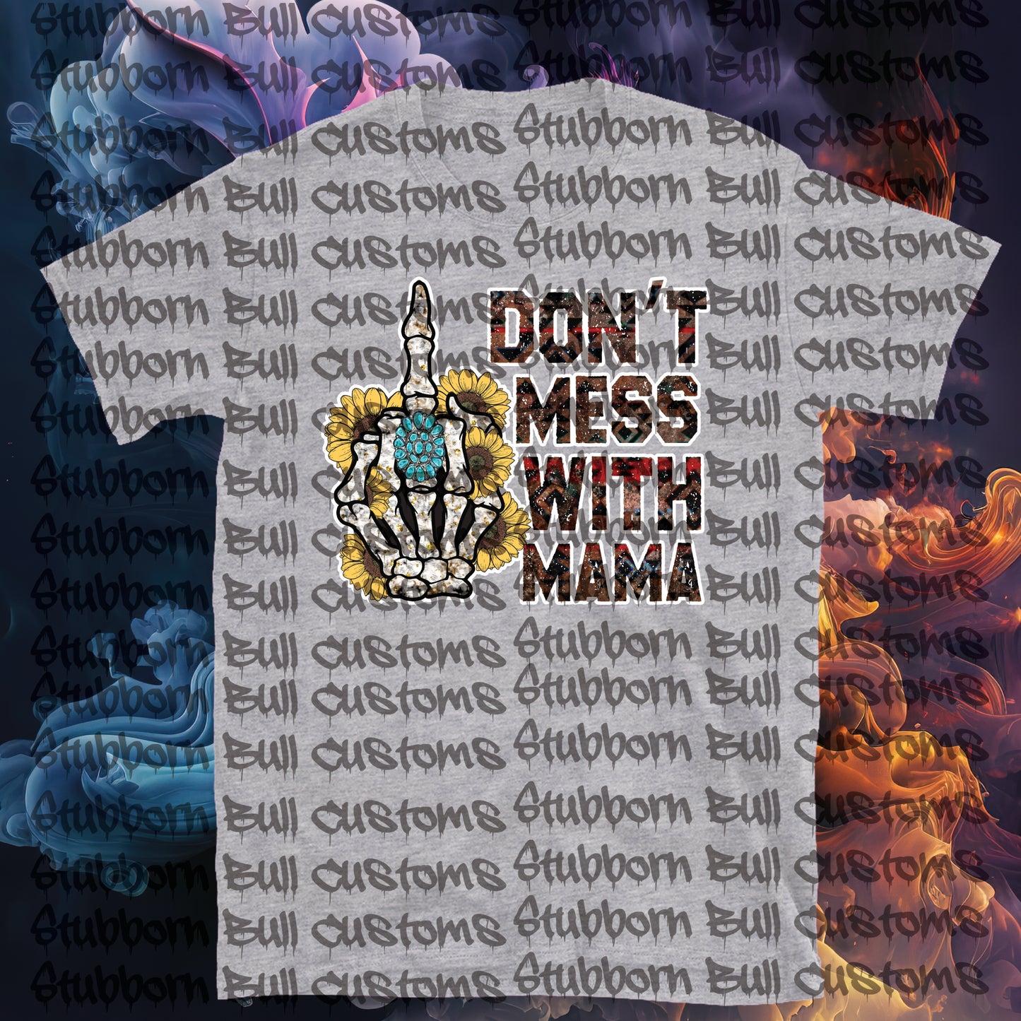 Don't Mess with Mama