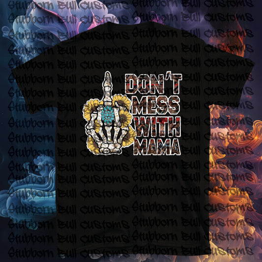 Don't Mess with Mama