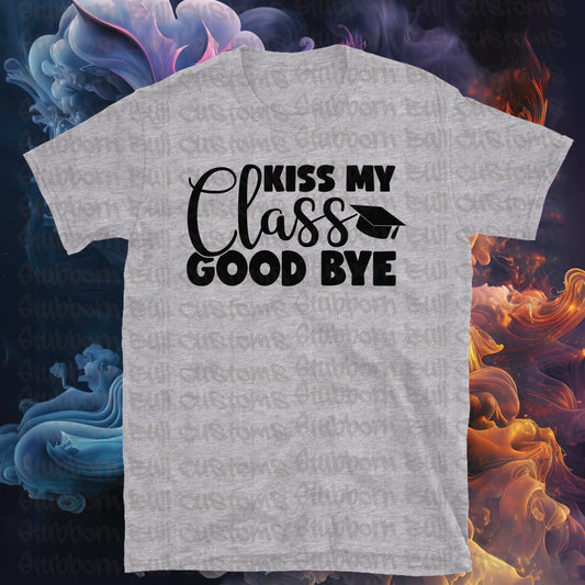 Kiss my class goodbye